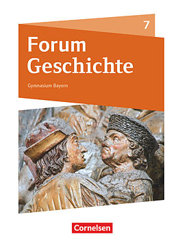Fester Einband Forum Geschichte - Neue Ausgabe - Gymnasium Bayern - 7. Jahrgangsstufe von Hans-Joachim Cornelißen, Dagmar Bäuml-Stosiek, Silvia Wimmer