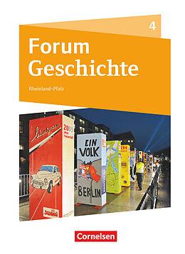 Fester Einband Forum Geschichte - Neue Ausgabe - Gymnasium Rheinland-Pfalz - Band 4 von Hans-Joachim Cornelißen, Dagmar Bäuml-Stosiek, Irene Hufschmid
