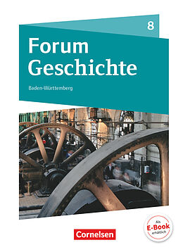 Fester Einband Forum Geschichte - Neue Ausgabe - Gymnasium Baden-Württemberg - 8. Schuljahr von Hans-Joachim Cornelißen, Andreas Zodel, Silke Lehmacher