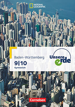 Fester Einband Unsere Erde - Gymnasium Baden-Württemberg - 9./10. Schuljahr von Ellen Rudyk, Martina Flath, Kerstin Hepp