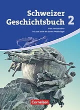 Kartonierter Einband (Kt) Schweizer Geschichtsbuch - Aktuelle Ausgabe - Band 2 von Christophe Gross, Christian Heuer, Thomas Notz