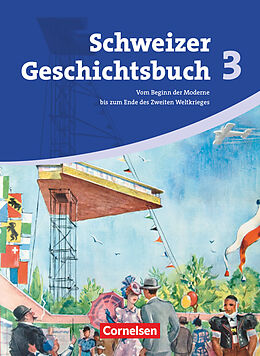 Couverture cartonnée Schweizer Geschichtsbuch - Aktuelle Ausgabe - Band 3 de Christophe Gross, Karl-Heinz Holstein, Thomas Notz