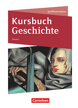 Fester Einband Kursbuch Geschichte - Hessen - Neue Ausgabe - Qualifikationsphase von Wolfgang Jäger, Robert Radecke-Rauh, Ursula Vogel