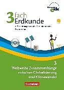Unsere Erde - 3fach Erdkunde - Band 3: 9./10. Schuljahr