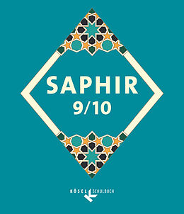 Kartonierter Einband Saphir - Religionsbuch für junge Musliminnen und Muslime - 9./10. Schuljahr von Ute Jarallah, Mirsad Niksic, Cigdem Mercan-Ribbe
