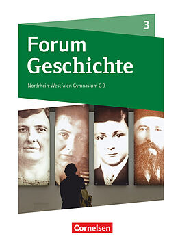 Fester Einband Forum Geschichte - Neue Ausgabe - Gymnasium Nordrhein-Westfalen - Band 3 von 