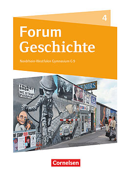 Fester Einband Forum Geschichte - Neue Ausgabe - Gymnasium Nordrhein-Westfalen - Band 4 von Moritz Burgmann, Hans-Joachim Cornelißen, Cordula Gimbel