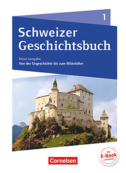 Couverture cartonnée Schweizer Geschichtsbuch - Neubearbeitung - Band 1 de Patrick Grob, Christophe Gross, Kilian D. Grütter