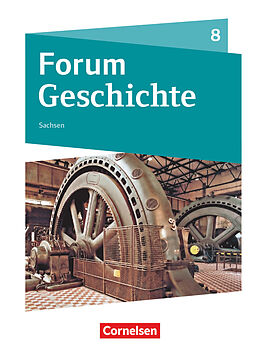 Fester Einband Forum Geschichte - Neue Ausgabe - Gymnasium Sachsen - 8. Schuljahr von 