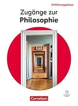 Fester Einband Zugänge zur Philosophie - Ausgabe ab 2026 - Einführungsphase von Lothar Aßmann, Roland Wolfgang Henke, Julia Faust