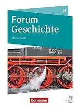 Kartonierter Einband Forum Geschichte - Neue Ausgabe - Gymnasium Sachsen-Anhalt - Ausgabe ab 2025 - 8. Schuljahr von Steffi Jahn, Stefan Weißhampel, Nicky Born