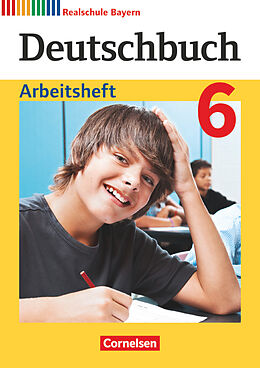 Kartonierter Einband Deutschbuch - Sprach- und Lesebuch - Realschule Bayern 2017 - 6. Jahrgangsstufe von 