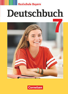 Fester Einband Deutschbuch - Sprach- und Lesebuch - Realschule Bayern 2017 - 7. Jahrgangsstufe von Sonja Wiesiollek, Gertraud Bildl, Timo Koppitz
