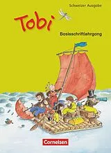 Kartonierter Einband Tobi - Schweiz - Neubearbeitung 2015 - 1. Schuljahr von 