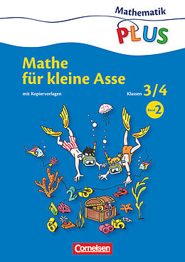 Kartonierter Einband Mathematik plus - Grundschule - Mathe für kleine Asse - 3./4. Schuljahr von Friedhelm Käpnick, Mandy Fuchs