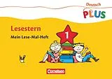 Kartonierter Einband Deutsch plus - Grundschule - Lese-Mal-Hefte von Annemarie Rendtorff-Roßnagel
