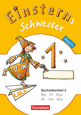 Geheftet Einsterns Schwester - Erstlesen - Bayern - 1. Jahrgangsstufe von Jutta Maurach, Katrin Pfeifer, Alexandra Schwaighofer