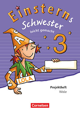 Geheftet Einsterns Schwester - Sprache und Lesen - Zu Ausgabe 2015 und Ausgabe 2022 - 3. Schuljahr von Annette Schumpp