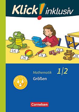 Kartonierter Einband Klick! inklusiv - Mathematik, Grundschule / Förderschule - Themenhefte für Lernende mit Förderbedarf - 1./2. Schuljahr von Petra Franz, Silvia Weisse, Silke Burkhart