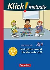 Kartonierter Einband Klick! inklusiv - Mathematik, Grundschule / Förderschule - Themenhefte für Lernende mit Förderbedarf - 3./4. Schuljahr von Petra Franz, Silvia Weisse, Silke Burkhart