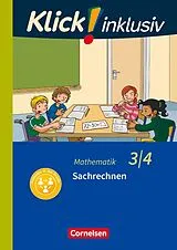 Kartonierter Einband Klick! inklusiv - Mathematik, Grundschule / Förderschule - Themenhefte für Lernende mit Förderbedarf - 3./4. Schuljahr von Petra Franz, Silvia Weisse, Silke Burkhart