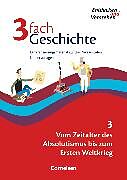 Entdecken und verstehen - Geschichtsbuch - 3fach Geschichte - Band 3
