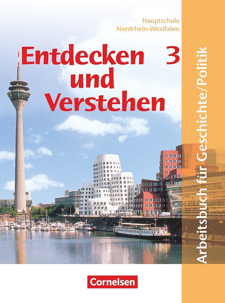 Entdecken und verstehen - Geschichte und Politik - Hauptschule Nordrhein-Westfalen - Ausgabe ab 2005 - Band 3: 9./10. Schuljahr