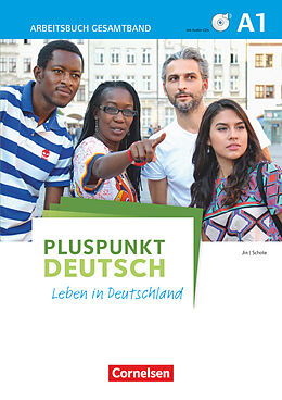 Kartonierter Einband Pluspunkt Deutsch - Leben in Deutschland - Allgemeine Ausgabe - A1: Gesamtband von Joachim Schote, Friederike Jin
