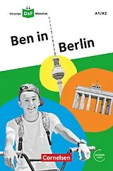 E-Book (epub) Die junge DaF-Bibliothek / A1/A2 - Ben in Berlin von Kathrin Kiesele