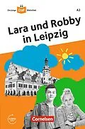 E-Book (epub) Die junge DaF-Bibliothek: Lara und Robby in Leipzig,A2 von Gabriele Banas, Kathrin Kiesele