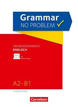 E-Book (epub) Grammar no problem - Third Edition / A2/B1 - Übungsgrammatik Englischmit beiliegendem Lösungsschlüssel von Christine House, John Stevens