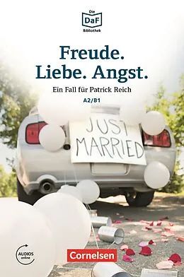 E-Book (epub) Die DaF-Bibliothek / A2/B1 - Freude. Liebe. Angst. von Christian Baumgarten, Volker Borbein