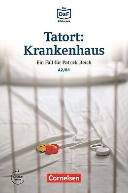 E-Book (epub) Tatort: Krankenhaus A2/B1 von Volker Borbein, Marie-Claire Lohéac-Wieders