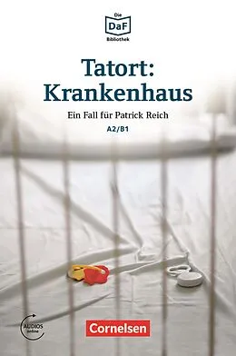 E-Book (epub) Tatort: Krankenhaus A2/B1 von Volker Borbein, Marie-Claire Lohéac-Wieders