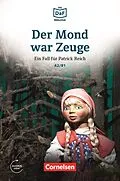 E-Book (epub) Die DaF-Bibliothek / A2/B1 - Der Mond war Zeuge von Volker Borbein, Marie-Claire Lohéac-Wieders