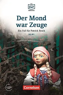 E-Book (epub) Die DaF-Bibliothek / A2/B1 - Der Mond war Zeuge von Volker Borbein, Marie-Claire Lohéac-Wieders