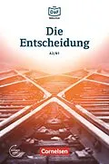 E-Book (epub) Die DaF-Bibliothek / A2/B1 - Die Entscheidung von Christian Baumgarten, Volker Borbein