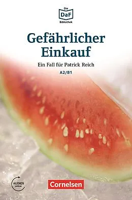 E-Book (epub) Die DaF-Bibliothek / A2/B1 - Gefährlicher Einkauf von Christian Baumgarten, Volker Borbein