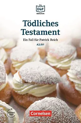 E-Book (epub) Die DaF-Bibliothek / A2/B1 - Tödliches Testament von Christian Baumgarten, Volker Borbein, Thomas Ewald