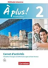 Kartonierter Einband (Kt) À plus ! - Französisch als 3. Fremdsprache - Ausgabe ab 2018 - Band 2 von Dorothea Bachert, Anne Loose, Isabelle Carone