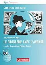 Kartonierter Einband À plus ! Méthode intensive Band 2 - Le journal de Malo / Le problème avec l'avenir von Catherine Mann-Grabowski