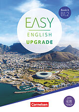 Kartonierter Einband Easy English Upgrade - Englisch für Erwachsene - Book 6: B1.2 von Annie Cornford, John Stevens, Sharon u a Boos