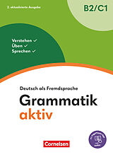 Kartonierter Einband Grammatik aktiv - Deutsch als Fremdsprache - 2. aktualisierte Ausgabe - B2/C1 von Friederike Jin, Ute Voß