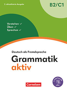 Kartonierter Einband Grammatik aktiv - Deutsch als Fremdsprache - 2. aktualisierte Ausgabe - B2/C1 von Friederike Jin, Ute Voß