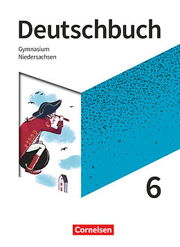 Fester Einband Deutschbuch Gymnasium - Niedersachsen - Neue Ausgabe - 6. Schuljahr von Frank Schneider, Deborah Mohr, Angela Mielke
