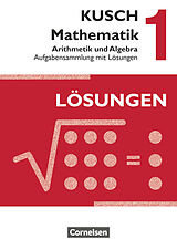 Kartonierter Einband Kusch: Mathematik - Ausgabe 2013 - Band 1 von Lothar Kusch, Theo Glocke, Sandra Bödeker