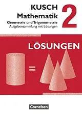 Kartonierter Einband Kusch: Mathematik - Ausgabe 2013 - Band 2 von Lothar Kusch, Theo Glocke, Sandra Bödeker
