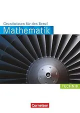 Kartonierter Einband (Kt) Mathematik - Grundwissen für den Beruf - Mit Tests - Basiskenntnisse in der beruflichen Bildung von Reinhold Koullen, Wolfgang Hecht