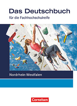Fester Einband Das Deutschbuch - Fachhochschulreife - Nordrhein-Westfalen - 11./12. Schuljahr von Martina Schulz-Hamann, Helmut van Züren, Petra Pascher