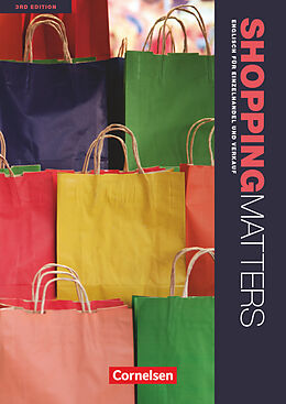 Kartonierter Einband Shopping Matters - Englisch für Einzelhandel und Verkauf - Third Edition - A2-B2 von Michael Benford
